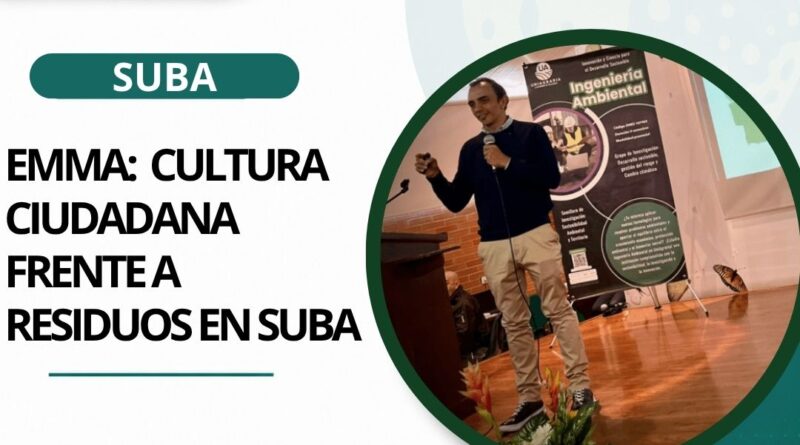 EMMA: la estrategia que busca transformar la cultura ciudadana frente a los residuos en Suba